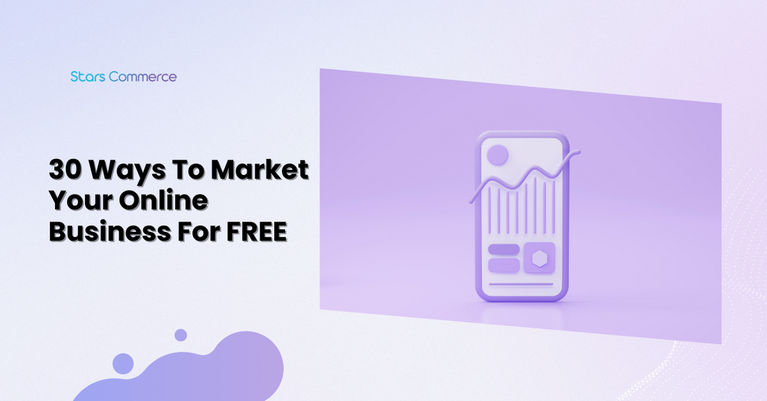 30 Ways To Market Your Online Business For Free