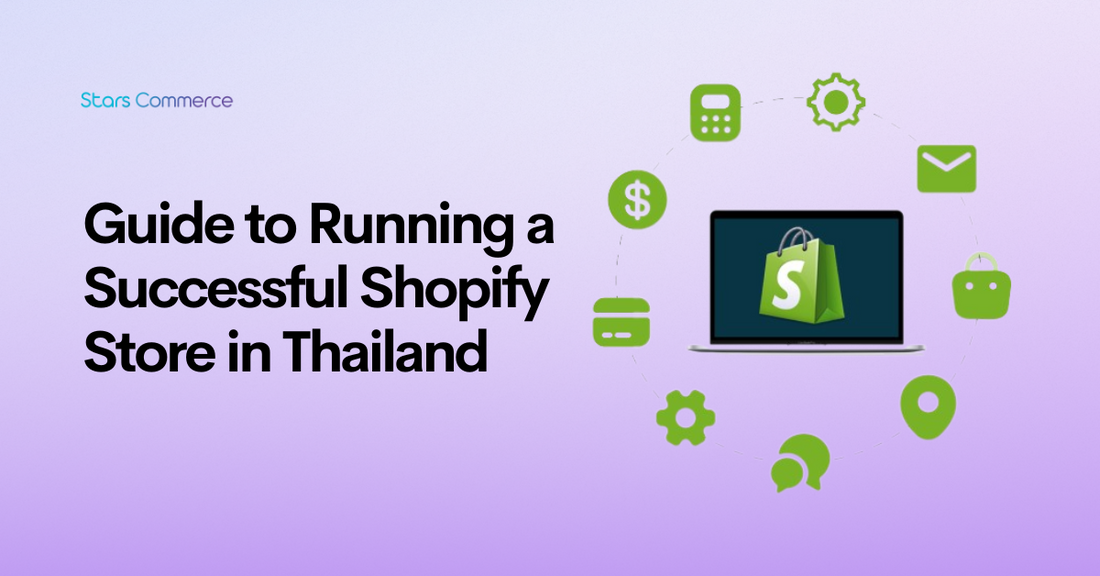 Guide to Running a Successful Shopify Store in Thailand