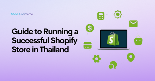 Guide to Running a Successful Shopify Store in Thailand