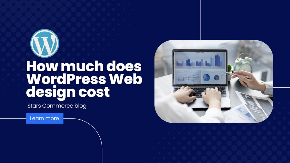 How much does WordPress Website Design Cost - Stars Commerce