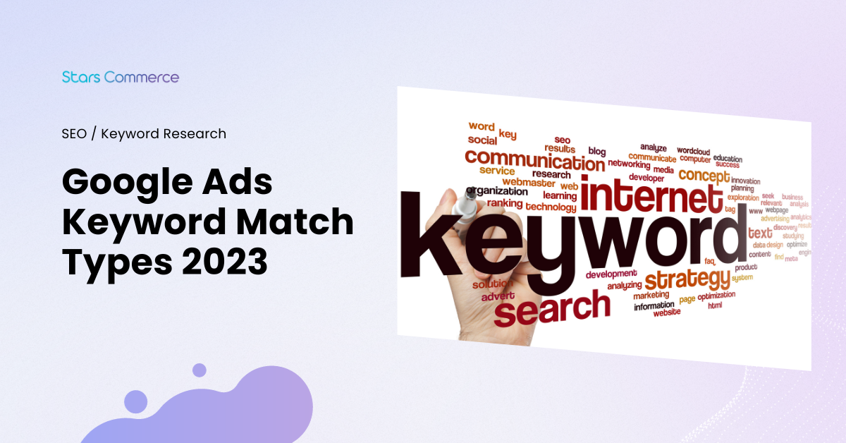 Keyword Match Types ใน Google Ads คืออะไร