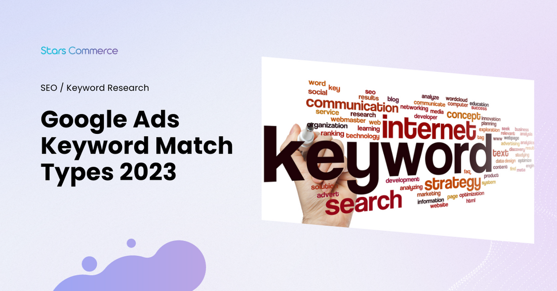 Keyword Match Types ใน Google Ads คืออะไร