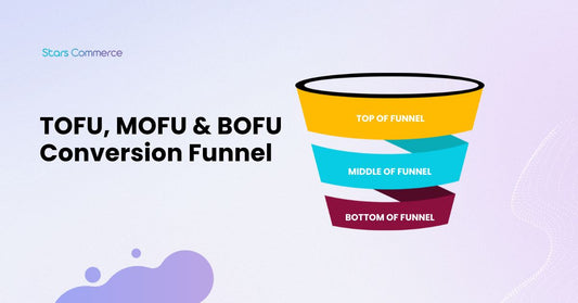 What is TOFU, MOFU and BOFU? Guide to Conversion Funnel!
