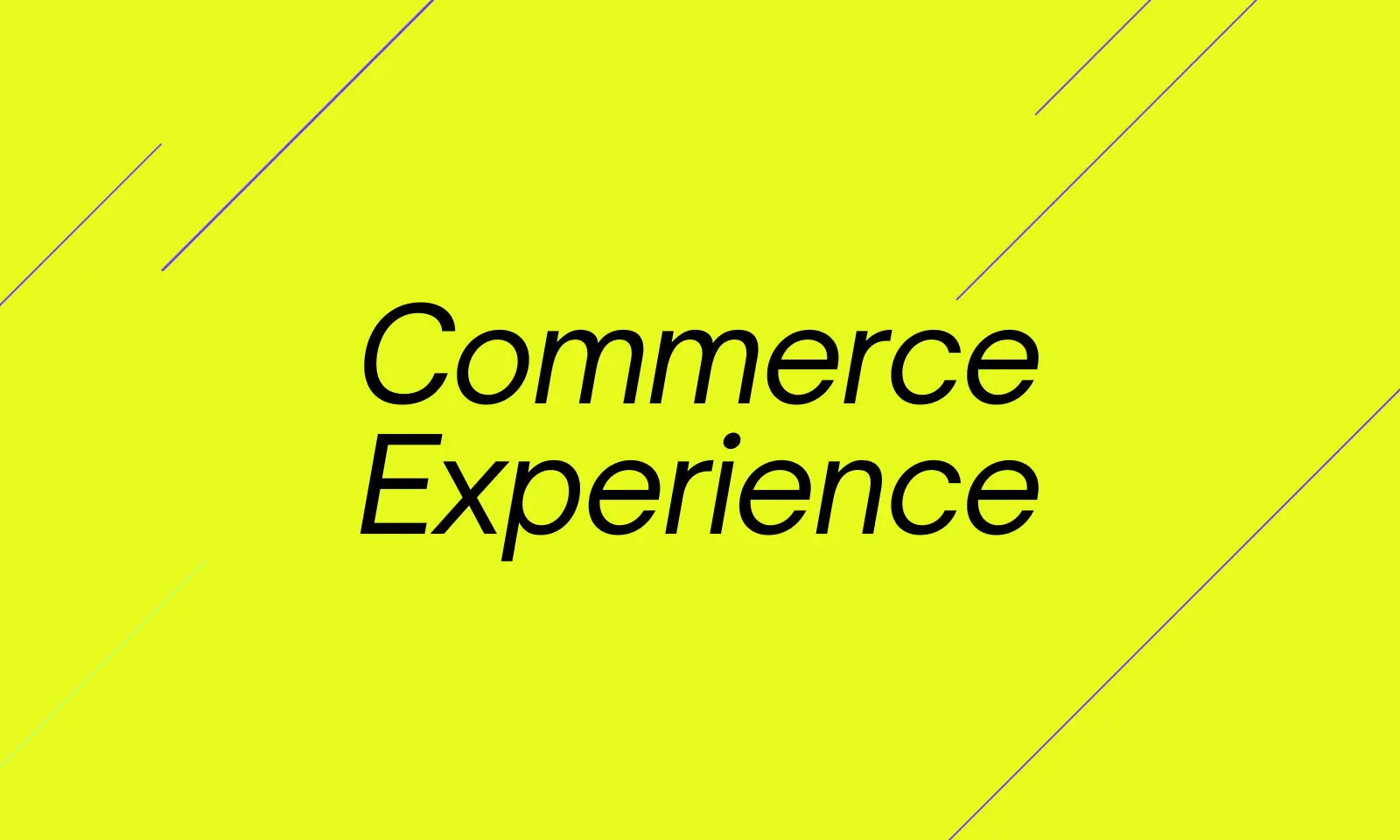 Commerce Experience